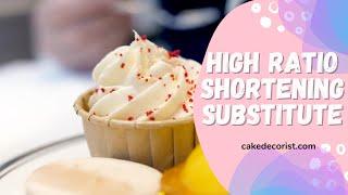 High Ratio Shortening Substitute