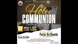 HOLY COMMUNION SERVICE MARCH 17, 2024  | MFM REHOBOTH CENTER