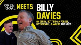 BILLY DAVIES | Open Goal Meets... Davies On Derby, Nottingham Forest, Motherwell, Rangers + More!