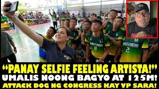 “PANAY SELFIE FEELING ARTISTA!” UMALIS NG BAGYO 125 M! ATTACK DOG NG CONGRESS KAY VP SARA!