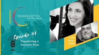 Training Bytes Episode 1: Negotiating a Payment Plan