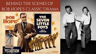 THE SEVEN LITTLE FOYS 1955 - Behind The Scenes Of Bob Hope's Classic Drama/Comedy