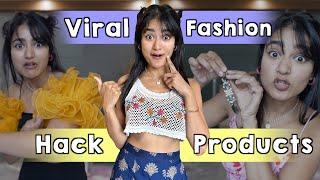 Trying Most Viral Fashion Hack Products | Do They Work?