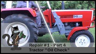 Repair #1 - Tractor "Oil Check" (Part 4)