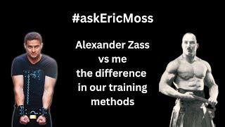 My method vs Zass, what’s the difference? Ask Eric Moss