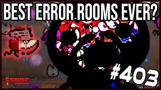 BEST ERROR ROOMS EVER - The Binding Of Isaac: Repentance #403