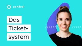 Die Teamfunktionen und das Ticketsystem in xentral I TEAM & CRM #1 