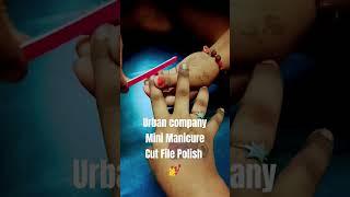 Urban Company Beauty Service.                                       Cut File Polish 