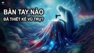 Sự trùng hợp vũ trụ không thể giải thích được cho thấy vũ trụ được thiết kế! | Thiên Hà TV