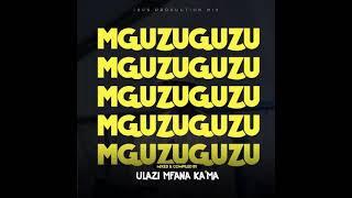 MGUZUGUZU VOL 21 Mixed By ULAZI (Strictly Infinity MusiQ)