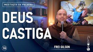 Deus castiga | (Os 11, 1-4.8-9) #808 -  Meditação da Palavra