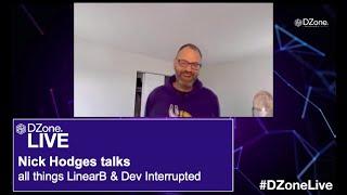 Nick Hodges Talks All Things LinearB & Dev Interrupted | DZone Live Episode 2