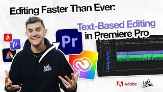 Editing Faster Than Ever: Text-Based Editing in Premiere Pro