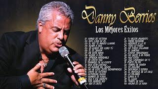 MÚSICA CRISTIANA - LO MEJOR DE DANNY BERRIOS (ALABA A DIOS, HIMNO DE VICTORIA, MI CRISTO VIVE)