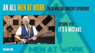 Men At Work Mondays #13 "It's a Mistake"