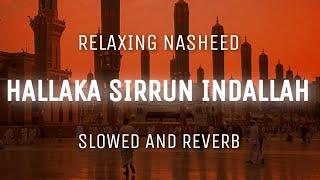 Hallaka Sirrun Indallah [slowed+reverb] Mishary Bin Rashid Alafasy