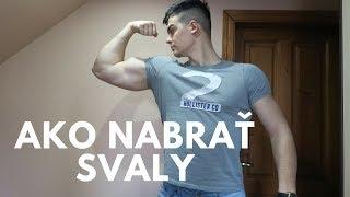 AKO NABRAŤ SVALY | TIPY,  tréning, strava |