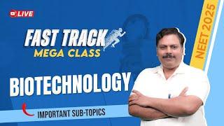 NEET 2025 | Biotechnology | Fast Track Mega Class by ALLEN Experts | NCERT Biology