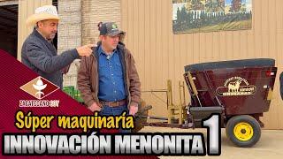 Súper maquinaría INNOVACIÓN MENONITA 1