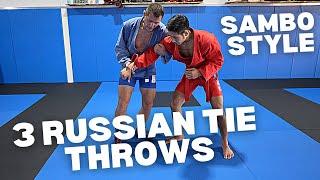 3 Russian Tie Throws (SAMBO Techniques)