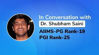 'Rapid Revision was a real gem’ - Dr. Shubham Saini, AIIMS Rank-19, PGI-25