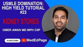 USMLE DOMINATION: HIGH YIELD TUTORIAL #23 KIDNEY STONES