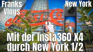 Mit der Insta360 X4 durch  New York von Long Island City zum Central Park Ein Foto und Videowalk