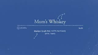 Marlon Craft - Mom's Whiskey ft. Kota The Friend (Official Audio)