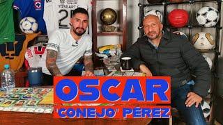 7.ÓSCAR "CONEJO" PÉREZ | CRUZ AZUL: SALIDA, TÍTULOS, DIRECCIÓN DEPORTIVA |LES DESEO SIEMPRE LO MEJOR