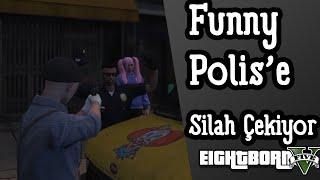 EightbornV Funny Polis'e Silah Çekiyor!! - Araba Çalıyor!! -  Funny Şehirde! - EightbornV OgrenciEvi