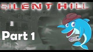 SolePorpoise Loses His Silent Hill Virginity (Silent Hill 1 Pt 1)