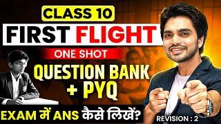 LIVE CLASS 10th FIRST FLIGHT ONE SHOT REVISION | ALL CHAPTERS/FULL SUMMARY/EXPLANATION/LONG ANSWERS