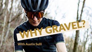 Why I Ride Gravel - Unbound Gravel XL Finisher, Austin Sullivan