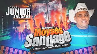 DJ MOYSÉS SANTIAGO - AO VIVO NA SEDE DA TERRA FIRME 03.06.24