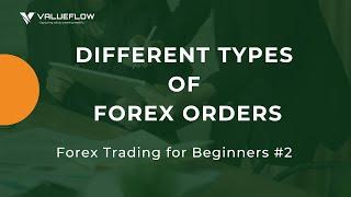 Forex Trading for Beginners #2: Different types of market orders