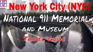 New York City (NYC) - National 911 Memorial and Museum - Helpful Travel Info | NYC Travel - Ep# 18