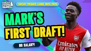 MARK'S FPL FIRST DRAFT!  | 10 TOP 10K FINISHES!  | Fantasy Premier League Tips 2024/25