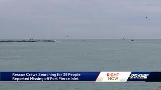 Rescue Crews Searching for 39 People Reported Missing Off Fort Pierce Inlet