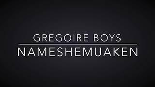 Gregoire Boys Nameshemuaken