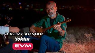 İlker Çakmak-Yoktur