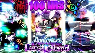 We Spent 100 Hours Obtaining New META Units In anime Last stand