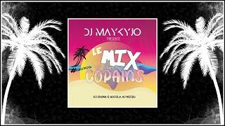 LE MIX DES COPAINS - DJ MAYKYJO #ENKDPEPIN (2022)