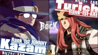 GGSTRank 1st JOHNNY/ジョニー [ Kazam ]vs Rank 1st AXL/アクセル [ Turich ]Guilty Gear Strive