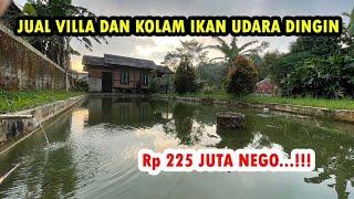 Dijual Murah Rumah Villa dan Kolam Ikan di Perbatasan Purwakarta dan Bandung Barat Luas Tanah 368 m2