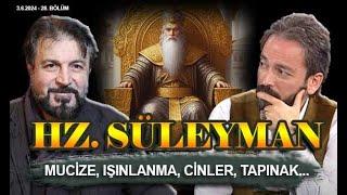 KRAL SOLOMON HZ.SÜLEYMAN VE MUCİZELERİ! - SERHAT AHMET TAN I MURAT ZURNACI - 3.6.2024