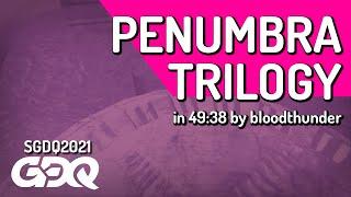 Penumbra Trilogy by bloodthunder in 49:38 - Summer Games Done Quick 2021 Online