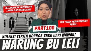 WARUNG BU LELI - KHW PART 100!!!!