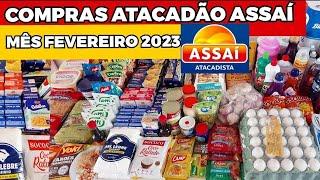 COMPRAS DO MÊS ATACADISTA ASSAÍ 2023 COMPRAS PARA UMA FAMÍLIA GRANDE.