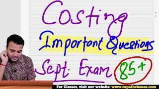 Most Important Questions of Costing for Ca Inter September Exam 2024| CA Prakash Patel