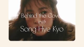 Behind The Cover of ELLE Singapore May 2020 Issue with Song Hye Kyo